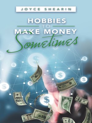 cover image of Hobbies to Make Money Sometimes